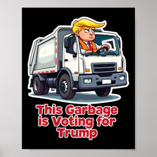 Affiche Cette poubelle vote Trump Drôle de camion poubelle
