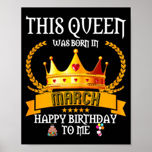 Affiche Cette reine est née en mars drôle mar anniversaire