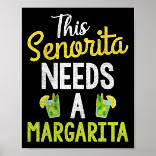 Affiche Cette Senorita A Besoin D'Une Margarita Femmes Drô