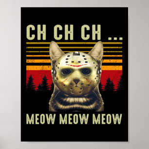 Affiche Ch Ch Ch Ch Meow Meow Effrayant Costume Vendredi H