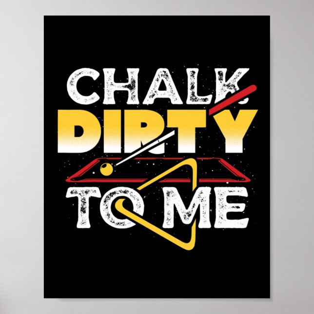 Affiche Chalk Dirty Me Pool Billard Joueur Drôle (Devant)
