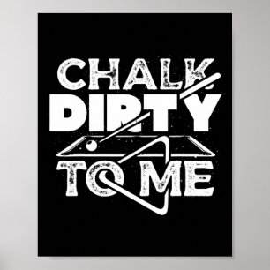 Affiche Chalk Dirty Me Pool Billard Joueur Drôle