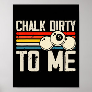 Affiche Chalk Dirty pour moi