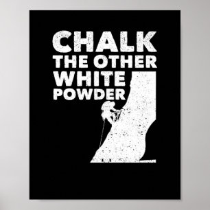Affiche Chalk L'Autre White Powder Rock Escalade Extérieur