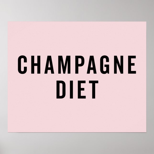 Affiche Champagne Diet Drôle Citation (Devant)