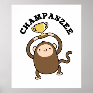 Affiche Champanzee Funny Champion Chimpanzé Pun