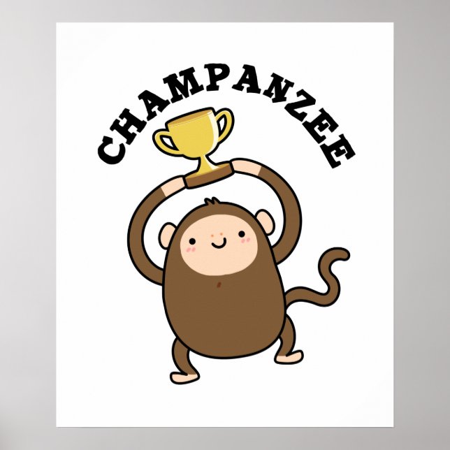 Affiche Champanzee Funny Champion Chimpanzé Pun (Devant)