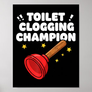 Affiche Champion de l'Engorgement des Toilettes Plongeur D