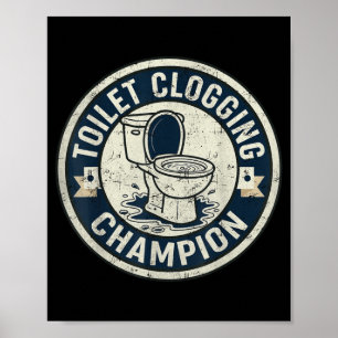 Affiche Champion de l'obstruction de toilette pour hommes