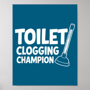 Affiche Champion de l'Univers des Toilettes Bouchées