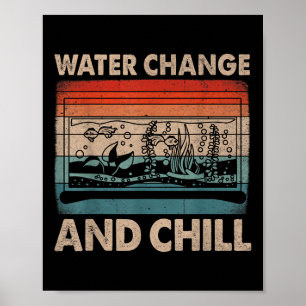Affiche Changement d'eau et détente Amateur de aquarium po