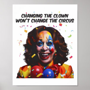 Affiche Changer le clown ne changera pas le cirque Kamala
