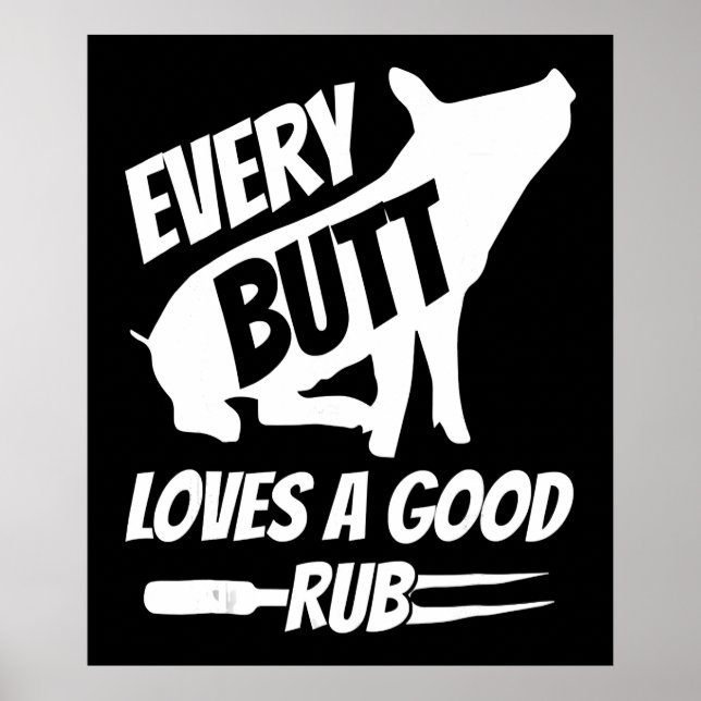 Affiche Chaque Beurre Aime Un Bon Rub Drôle Porc BBQ (Devant)