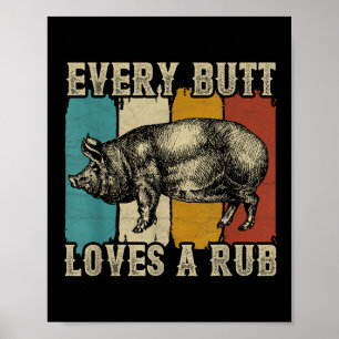 Affiche Chaque Beurre Aime Un Fumeur De Viande De Rub Bbq 