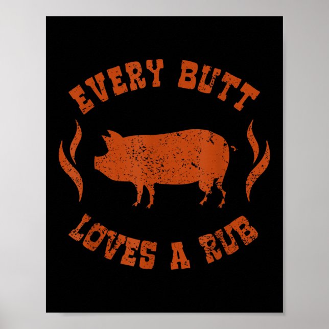 Affiche Chaque Beurre Aime Un Rub _ Fumeur De Viande Bbq (Devant)