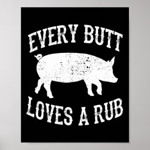 Affiche Chaque Beurre Aime Un Rub Super Fumeur De Viande B