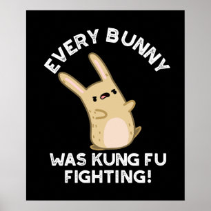 Affiche Chaque Bunny Kung Fu Combattez Rabbit Pun Dark BG