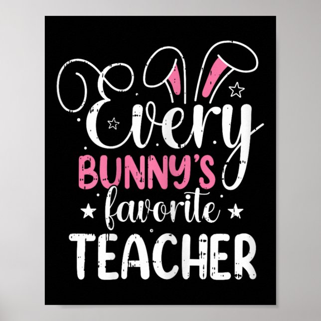 Affiche Chaque Bunnys Professeur Favori Pâques Printemps D (Devant)