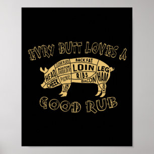 Affiche Chaque Butt Aime Mérite Un Bon Rub Bbq Pork Humo