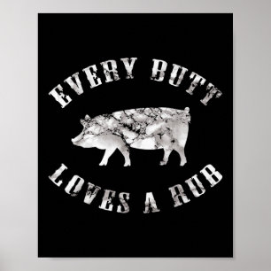 Affiche Chaque Butt Aime Un Rub Drôle Hommes Porc Fumée Ba