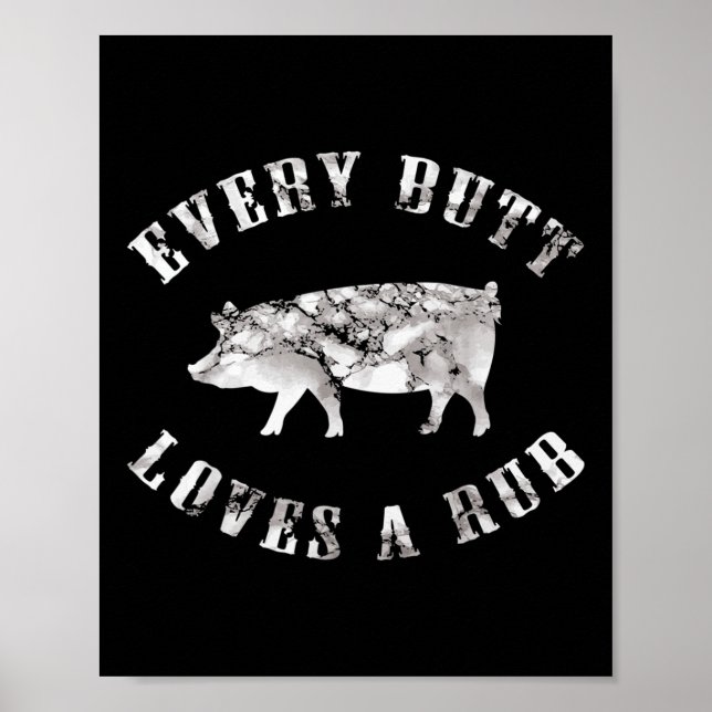 Affiche Chaque Butt Aime Un Rub Drôle Hommes Porc Fumée Ba (Devant)