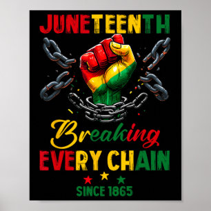 Affiche Chaque chaîne depuis 1865 Femmes Hommes Juneteenth