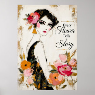 Affiche Chaque Fleur Raconte une Histoire Inspiration Flor