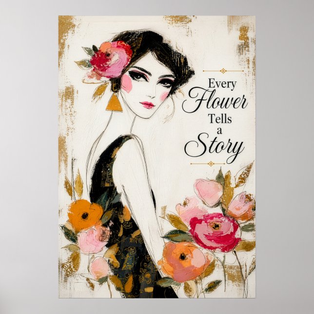 Affiche Chaque Fleur Raconte une Histoire Inspiration Flor (Devant)