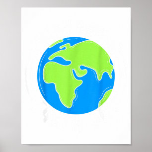 Affiche Chaque Jour Est La Journée Planétaire de la Terre