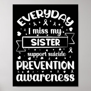 Affiche Chaque Jour Ma Soeur M'A Manquée Soutien Suicide P
