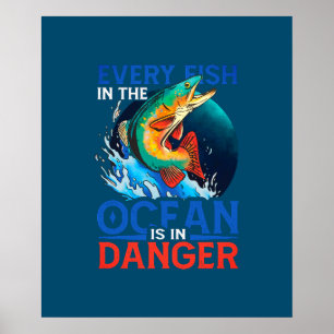 Affiche Chaque Poisson De L'Océan Est En Danger
