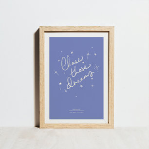 Affiche Chase Ces Rêves Art Print Blue