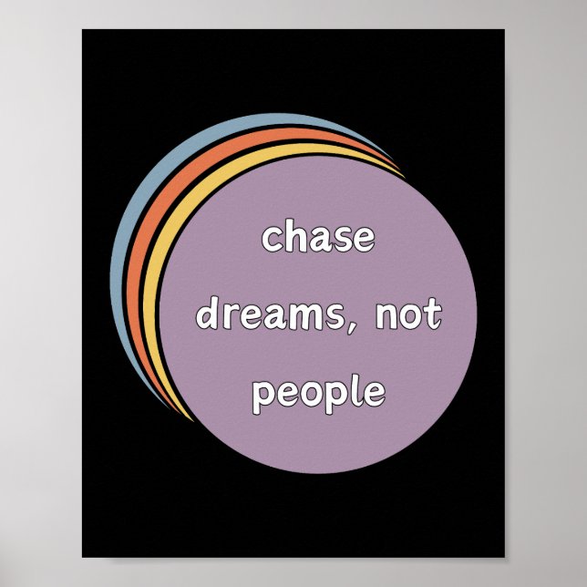 Affiche Chase Dreams, pas les gens (Devant)