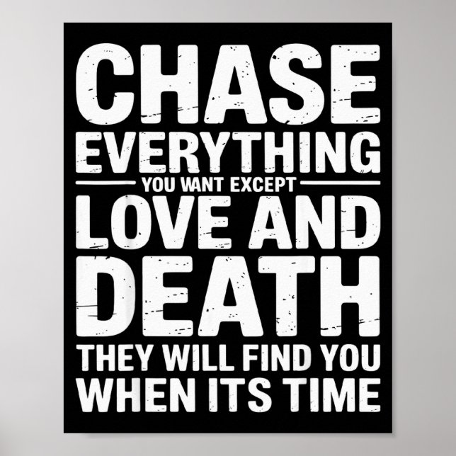 Affiche Chase Everything You Want Except Love And Death En (Devant)