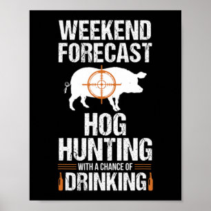 Affiche Chasse au porc Amusants Week-end Bière Chasse au s