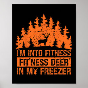 Affiche Chasse-chemise Je suis en forme Deer Freezer Drôle
