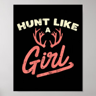 Affiche Chasse Comme Une Fille Antler Chasse Femmes Chasse