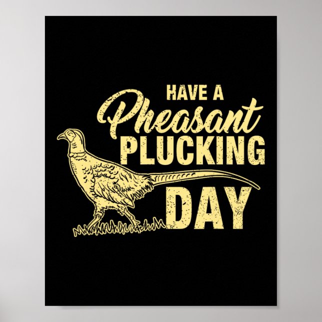Affiche Chasse Funny Pheasant Plucking T-Shirt Cadeau (Devant)