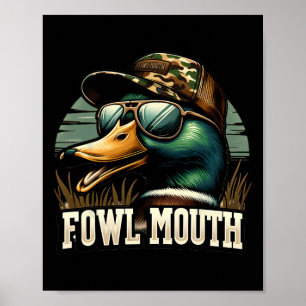 Affiche Chasseur de canard drôle Chemise Fowl Bouche Chass