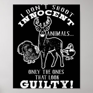 Affiche Chasseur de cerfs, de dindes, de canards Je ne tir