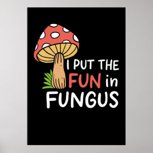 Affiche Chasseur De Champignons J'Ai Mis Fun Dans Fungus