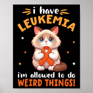 Affiche Chat Birman J'ai la leucémie Je suis autorisé à fa