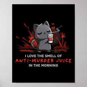 Affiche Chat Boit Café J'Aime L'Odeur De Anti Meurtre J