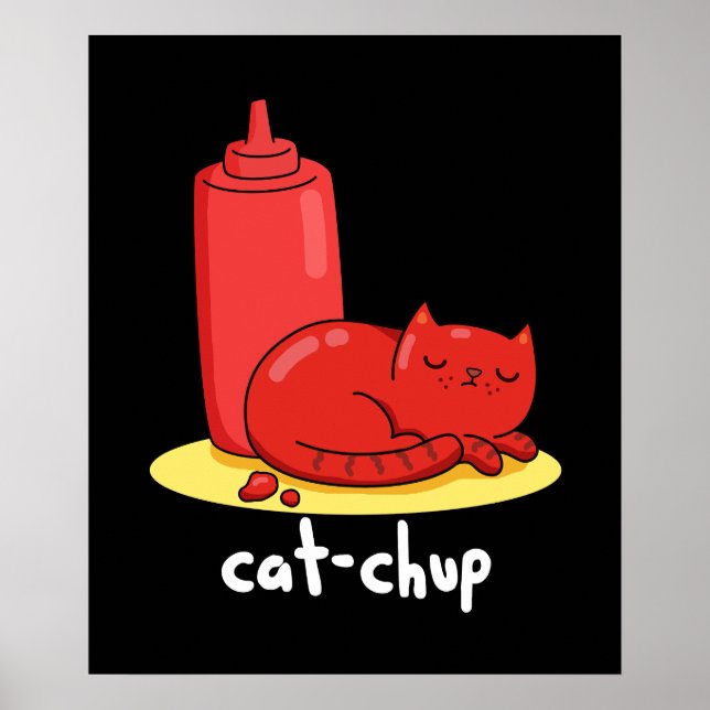 Affiche Chat-chup Funny Red Ketchup Chat Pun Dark BG (Devant)