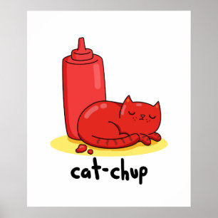 Affiche Chat-chup Funny Red Ketchup Pun de chat