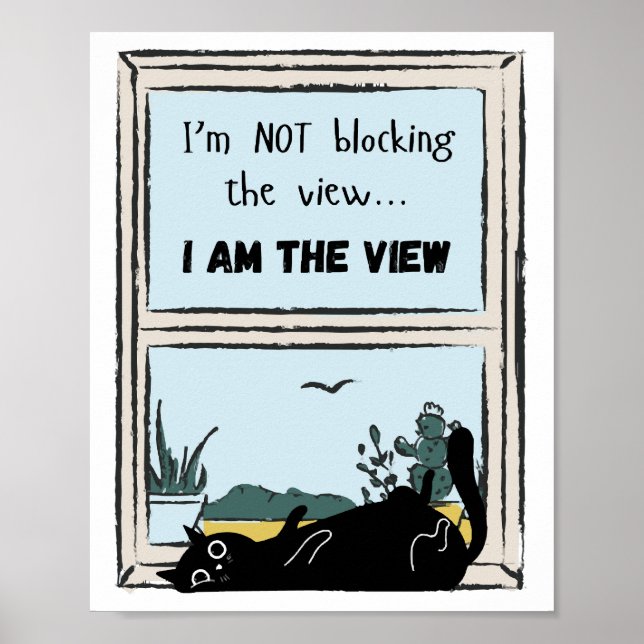 Affiche Chat noir drôle, je suis la vue  (Devant)
