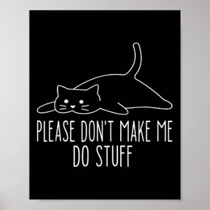 Affiche Chat paresseux drôle S'il vous plaît ne me faites