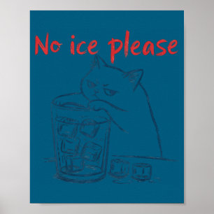 Affiche Chat pas de glace s'il vous plaît 