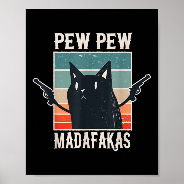 Affiche Chat Pew Pew Madafakas Retro Vintage Cadeau (Devant)