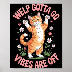 Affiche Chat tabby drôle de chaton faut y aller dire sarca
